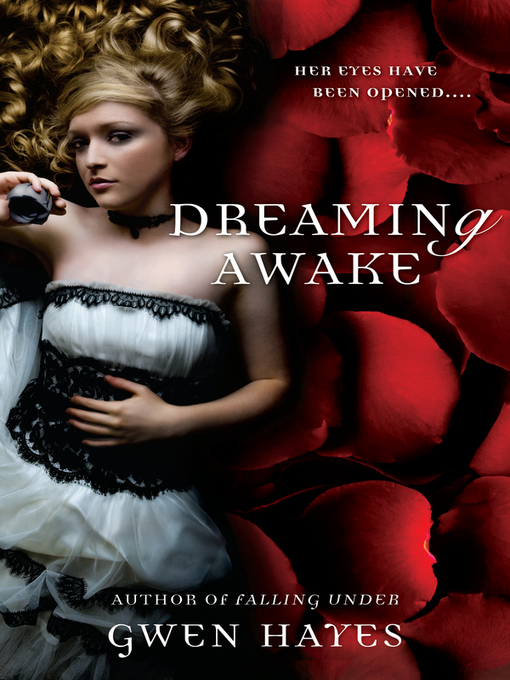 Title details for Dreaming Awake by Gwen Hayes - Available